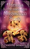 Hannas Suche nach dem Magischen Buch (German Edition) 3749496218 Book Cover