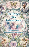 The Heroes of the Tuduma Forest 1635221692 Book Cover