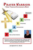 Prayer Warrior Called, Trained and Commissioned to Battle 1498488285 Book Cover