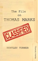 The File on Thomas Marks 1954804032 Book Cover