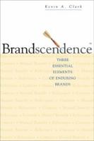 Brandscendence: Three Essential Elements of Enduring Brands 0793183030 Book Cover