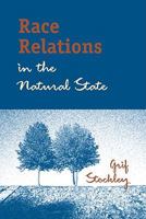 Race Relations in the Natural State 0970857454 Book Cover