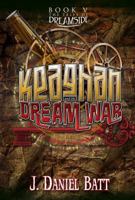 Keaghan and the Dream War 099128139X Book Cover