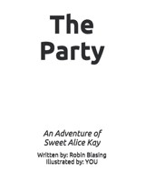 The Party: A Sweet Alice Kay Adventure B08M255T6M Book Cover