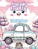 Kawaii RoadTrip: Coloring Fun and Adorable Cars and fluffy clouds B0CSKKSNZH Book Cover