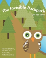 The Invisible Backpack 0578663511 Book Cover