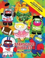 STARSCOPE BUBBLES-For Kids Ages 5-9: ACTIVITY BOOK 1733550895 Book Cover