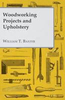 Woodworking Projects and Upholstery 1447435702 Book Cover