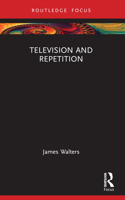 Television and Repetition 1032207973 Book Cover