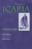 Travels in Icaria (Utopianism and Communitarianism) 0815630093 Book Cover