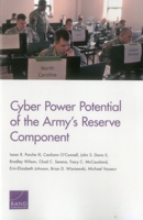 Cyber Power Potential of the Army's Reserve Component 0833094807 Book Cover