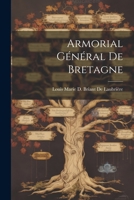 Armorial Général De Bretagne 1021611204 Book Cover