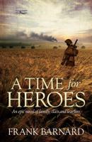 A Time for Heroes 0755338952 Book Cover