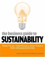 The Business Guide to Sustainability: Practical Strategies and Tools for Organizations 1138786195 Book Cover