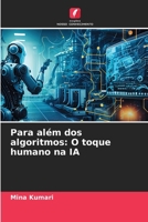 Para além dos algoritmos: O toque humano na IA (Portuguese Edition) 6207860616 Book Cover