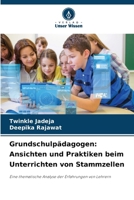 Grundschulpädagogen: Ansichten und Praktiken beim Unterrichten von Stammzellen (German Edition) 6209633552 Book Cover