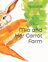 Mia and Her Carrot Farm B0CPTRKP2H Book Cover