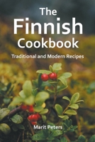 The Finnish Cookbook Traditional and Modern Recipes B0BB5DLGLG Book Cover