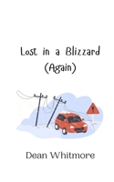 Lost in a Blizzard (Again) 9916942870 Book Cover
