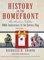 History on the Home Front: An American Tradition: 100th Anniversary of the Service Flag (Volume) 1732342725 Book Cover