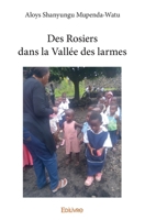 Des Rosiers dans la Vallée des larmes (French Edition) 241404778X Book Cover