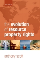The Evolution of Resource Property Rights 0198286031 Book Cover