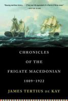 Chronicles of the Frigate Macedonian, 1809-1922 0393038041 Book Cover