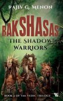 Rakshasas: The Shadow Warriors 9387578224 Book Cover