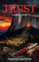 trUst I Know... Pops B0GZ5LKGB5 Book Cover