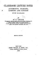 Classroom Lecture Notes, Automotive Starting, Lighting and Ignition, with Diagrams 1530633532 Book Cover