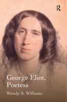 George Eliot, Poetess 1032929251 Book Cover