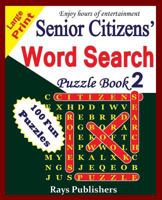 Senior Citizens' Word Search Puzzle Book 2 1508863369 Book Cover