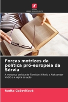 Forças motrizes da política pró-europeia da Sérvia (Portuguese Edition) 620826474X Book Cover