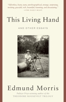 This Living Hand: And Other Essays 081298322X Book Cover