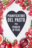 Pianificatore del Pasto per Perdita di Peso: Le scuse sono per le persone che non lo vogliono abbastanza male - 90 giorni di pianificazione pasto per la perdita di peso: traccia e pianificare i vostri 107556056X Book Cover
