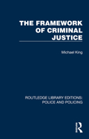 The Framework of Criminal Justice 1032421819 Book Cover