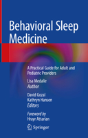 Behavioral Sleep Medicine: A Practical Guide for Adult and Pediatric Providers 3031125762 Book Cover