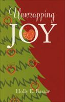 Unwrapping Joy 1613469675 Book Cover