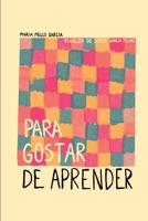 Para Gostar de Aprender (Portuguese Edition) 6588696868 Book Cover