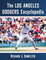 The Los Angeles Dodgers Encyclopedia 0786473401 Book Cover