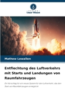 Entflechtung des Luftverkehrs mit Starts und Landungen von Raumfahrzeugen 6207541723 Book Cover