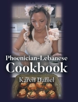 Phoenician-Lebanese Cookbook B0FKL34HQV Book Cover