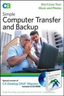 Simple Computer Transfer and Backup: Don't Lose your Music and Photos 0470068531 Book Cover