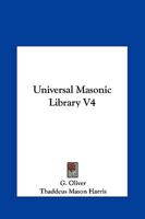 Universal Masonic Library V4 1162590882 Book Cover