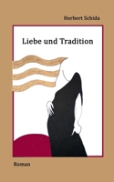 Liebe und Tradition (German Edition) 3749465959 Book Cover