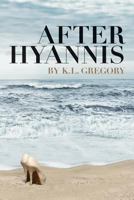 After Hyannis 061585401X Book Cover