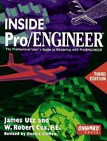 Inside Pro/Engineer: The Professional User's Guide to Designing With Pro/Engineer 1566901782 Book Cover