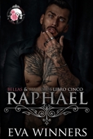Raphael: Romance mafioso (Bellas & Mafiosos) (Spanish Edition) B0CRKCZJPG Book Cover