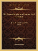 Die F�rstenbergischen M�nzen Und Medaillen 1168341108 Book Cover