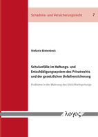 Schulunfalle Im Haftungs- Und Entschadigungssystem Des Privatrechts Und Der Gesetzlichen Unfallversicherung: Probleme in Der Wahrung Des Gleichheitspr 3832554912 Book Cover